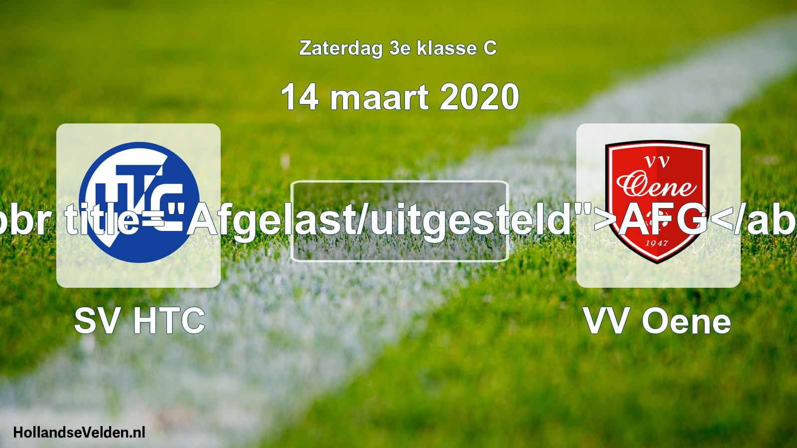 Scheduled Match: SV HTC - VV Oene (14 March 2020)