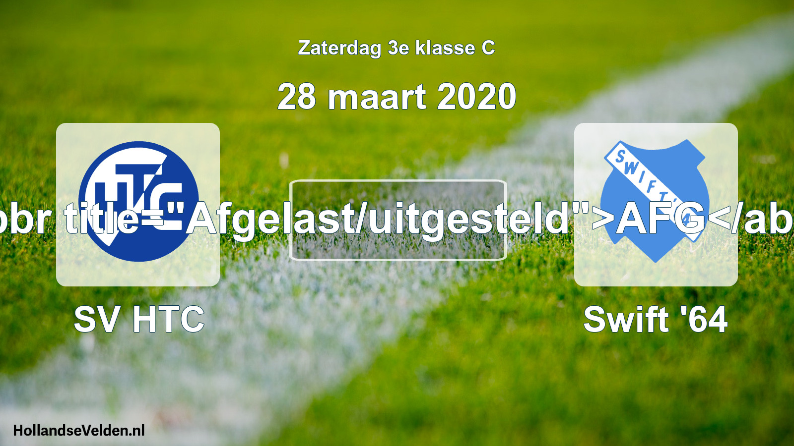 Scheduled Match: SV HTC - Swift '64 (28 March 2020)