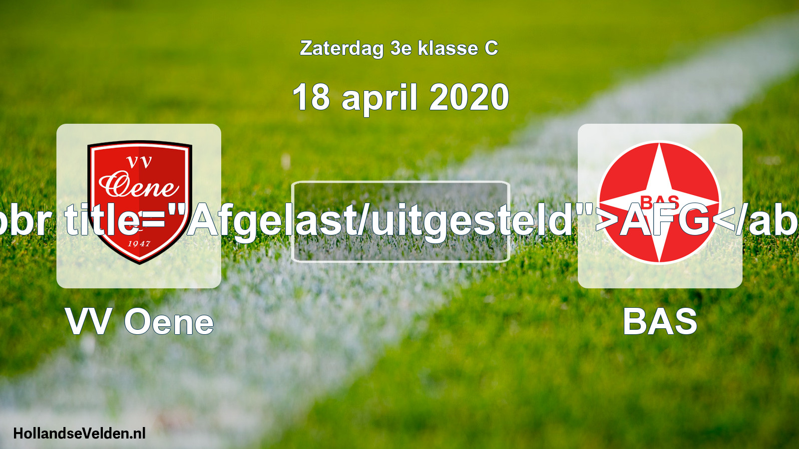 Scheduled Match: VV Oene - BAS (18 April 2020)