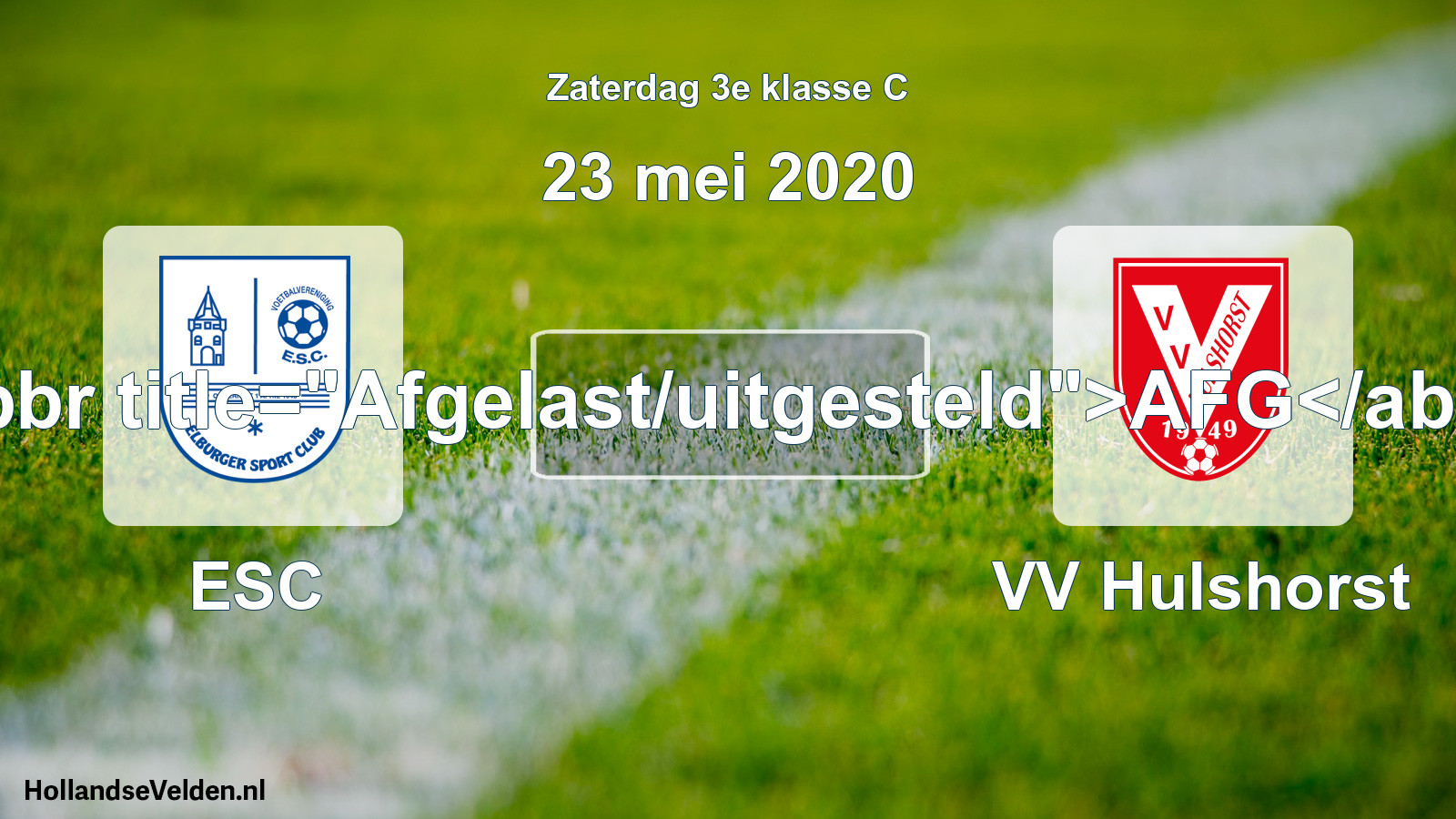 Scheduled Match: ESC - VV Hulshorst (23 May 2020)