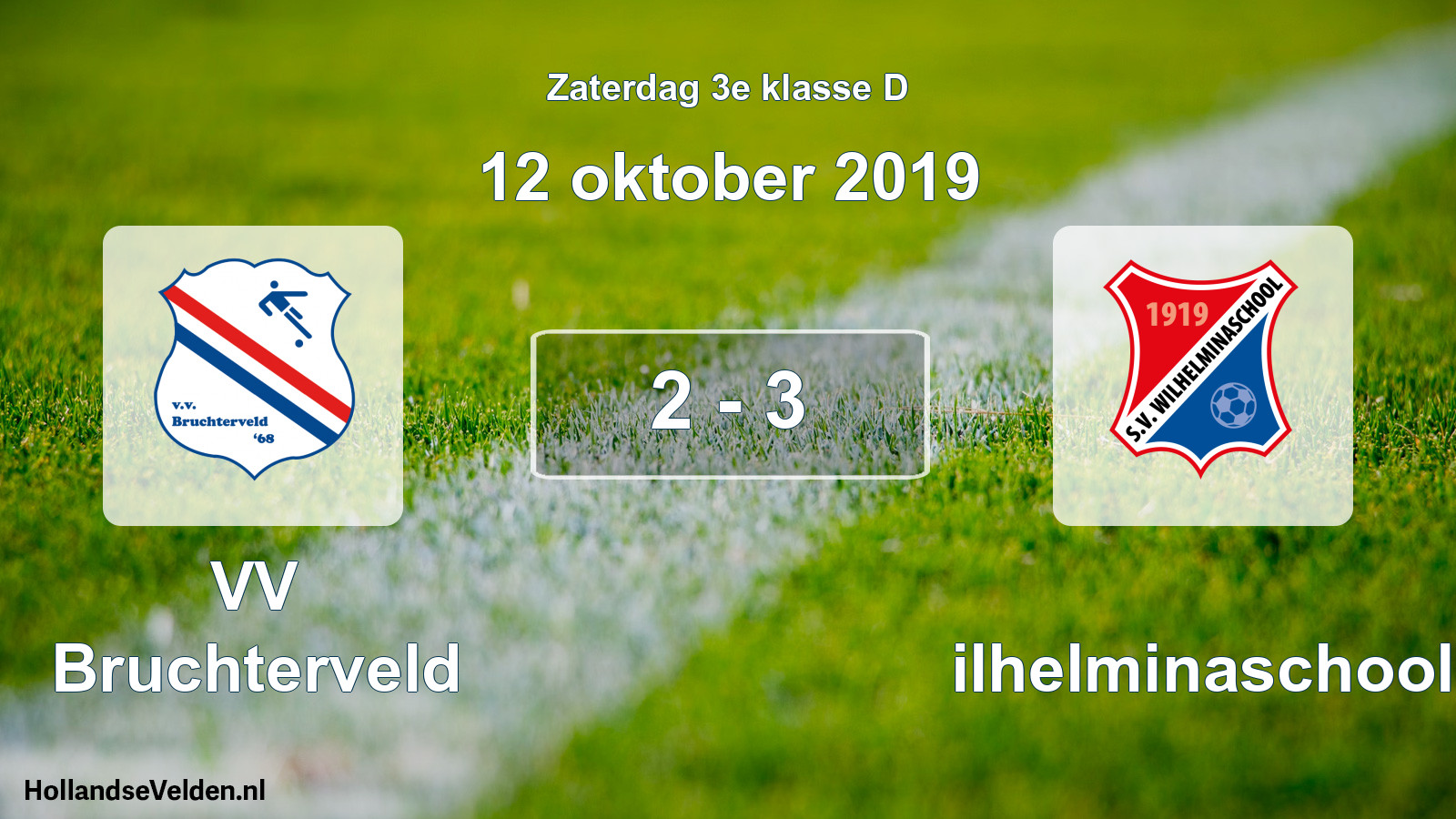 Total number of matches played: VV Bruchterveld - Wilhelminaschool 2 - 3 (12 October 2019)