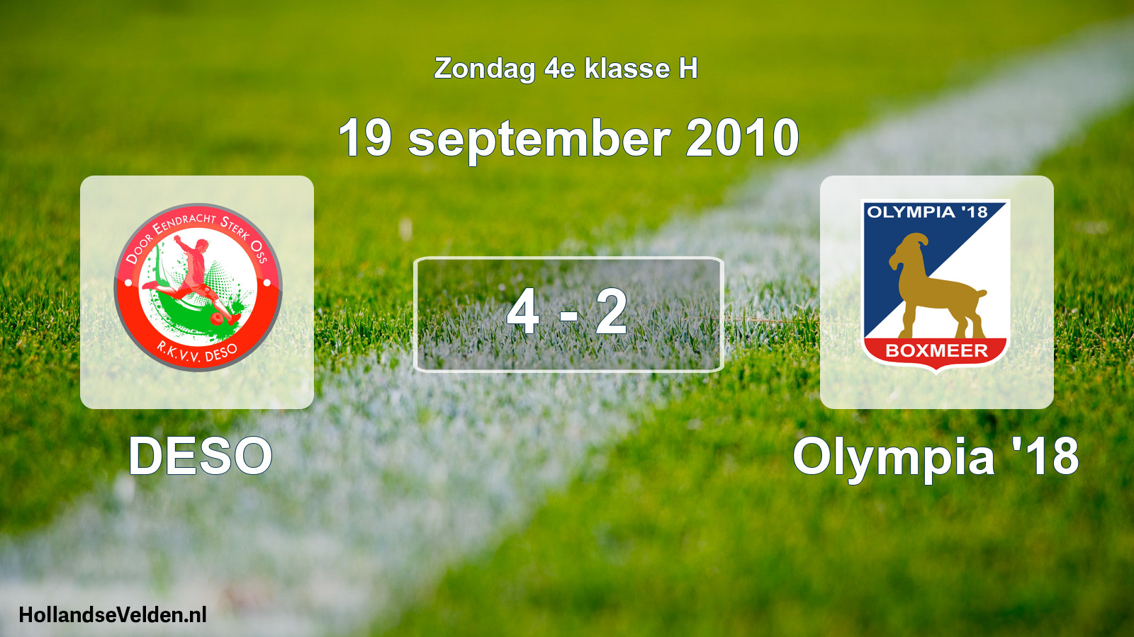 Total number of matches played: DESO - Olympia '18 4 - 2 (19 September 2010)