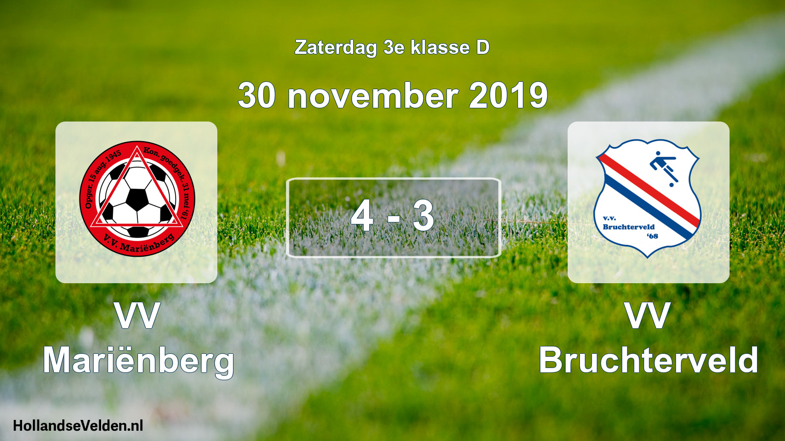 Total number of matches played: VV Mariënberg - VV Bruchterveld 4 - 3 (30 November 2019)