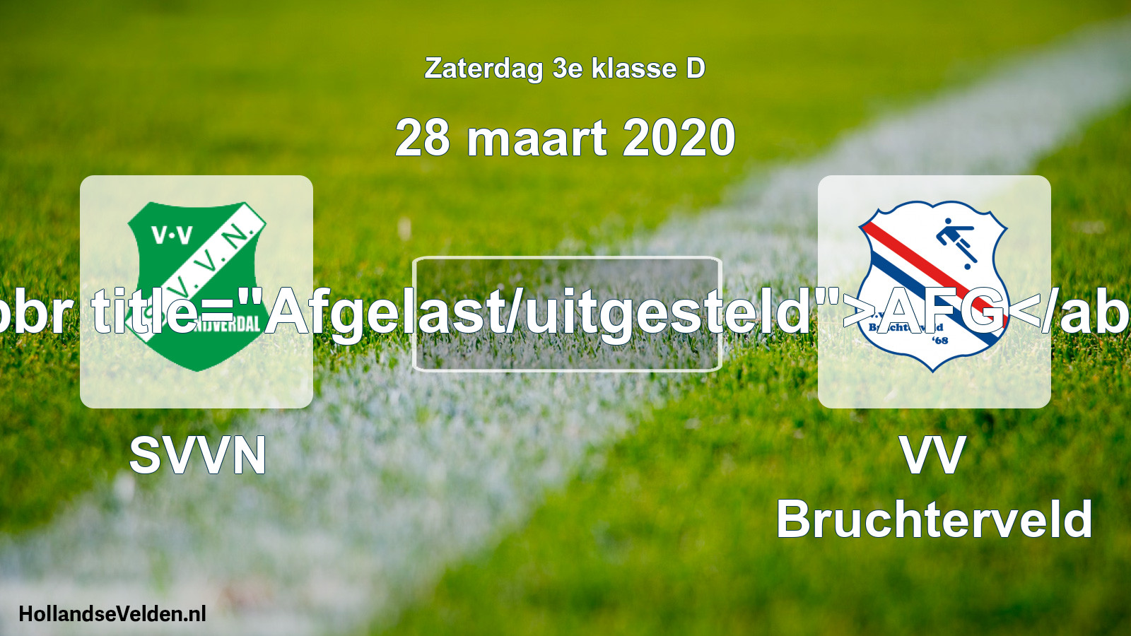 Scheduled Match: SVVN - VV Bruchterveld (28 March 2020)