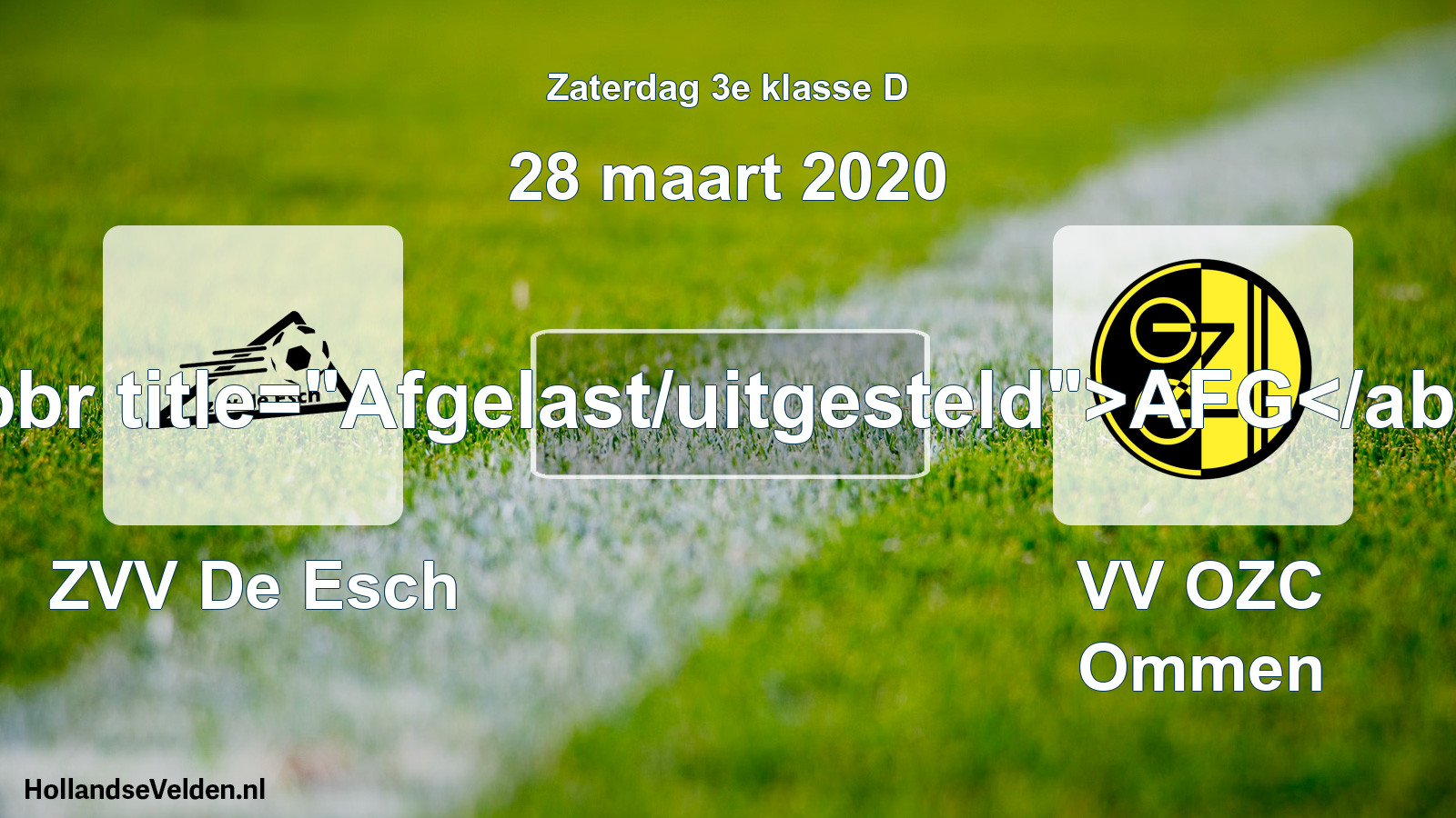 Scheduled Match: ZVV De Esch - VV OZC Ommen (28 March 2020)