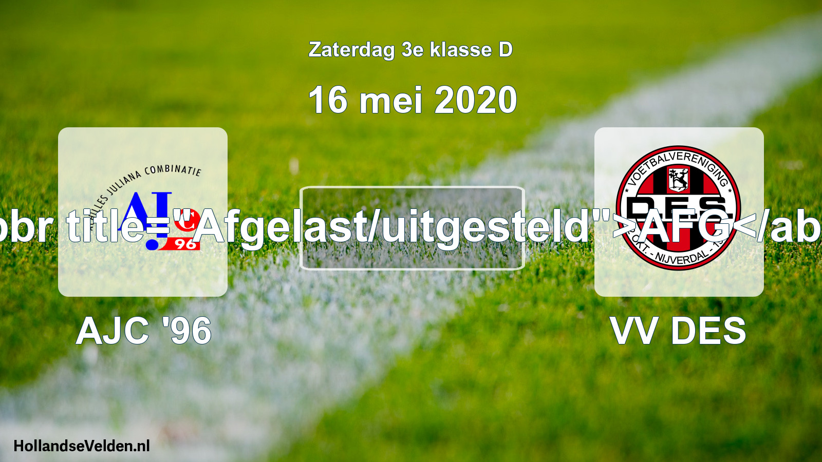 Scheduled Match: AJC '96 - VV DES (16 May 2020)