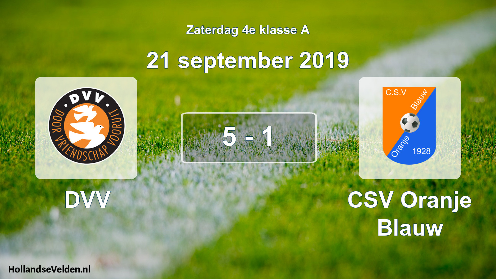 Total number of matches played: DVV - CSV Oranje Blauw 5 - 1 (21 September 2019)