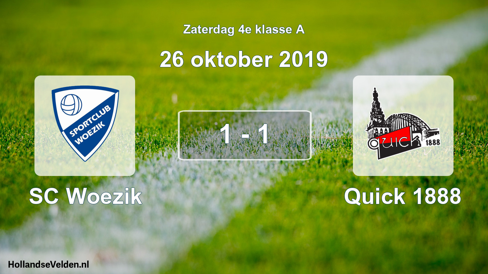Total number of matches played: SC Woezik - Quick 1888 1 - 1 (26 October 2019)