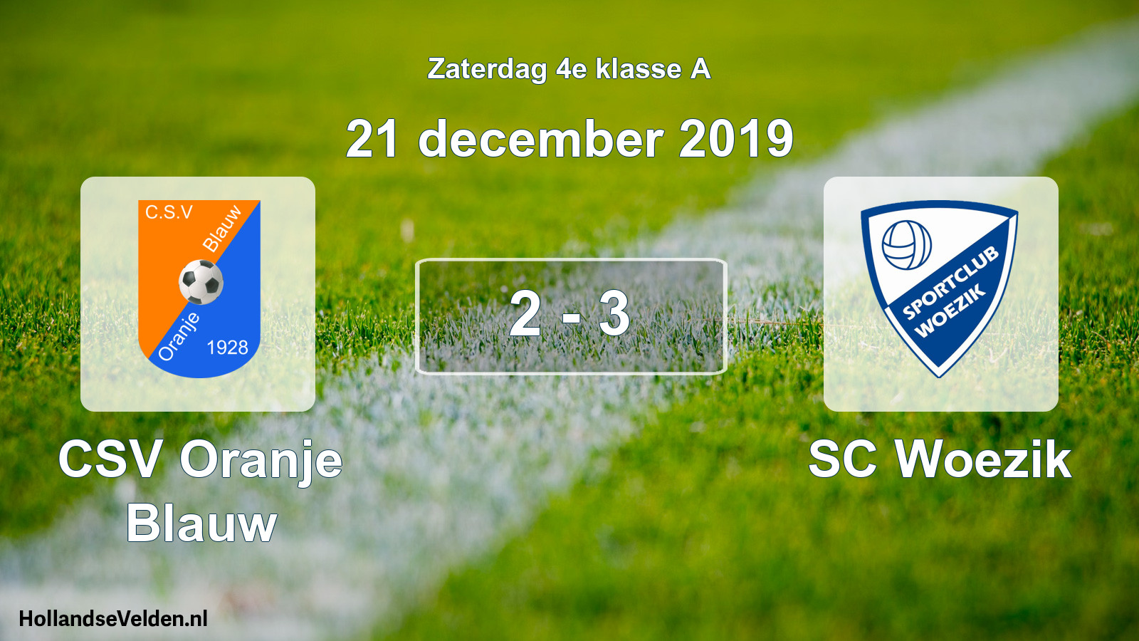 Total number of matches played: CSV Oranje Blauw - SC Woezik 2 - 3 (21 December 2019)