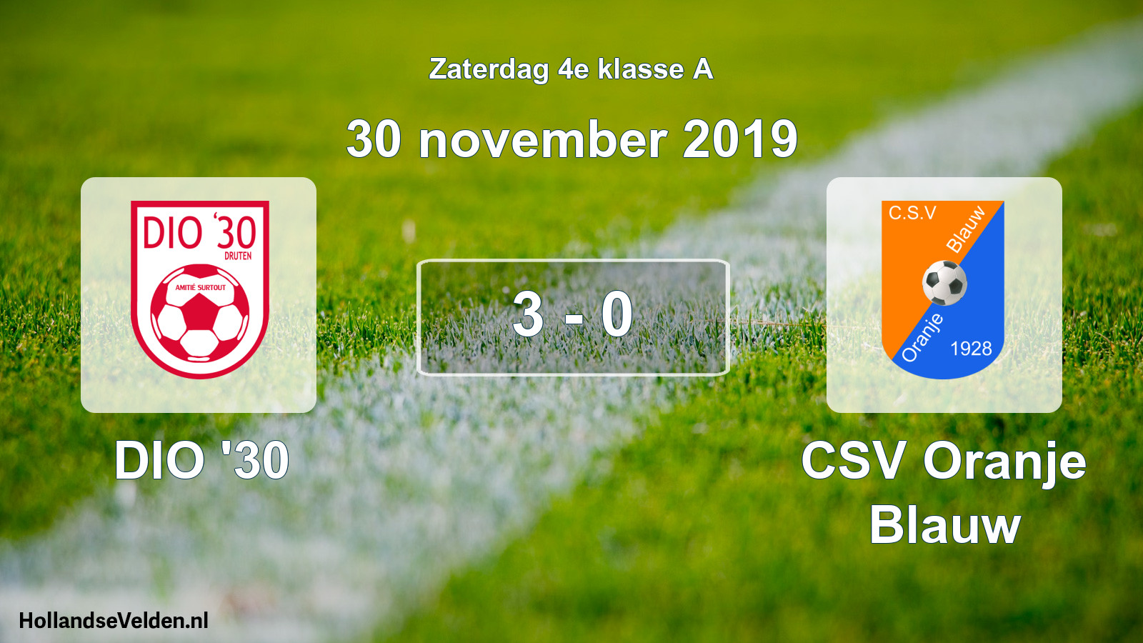 Total number of matches played: DIO '30 - CSV Oranje Blauw 3 - 0 (30 November 2019)