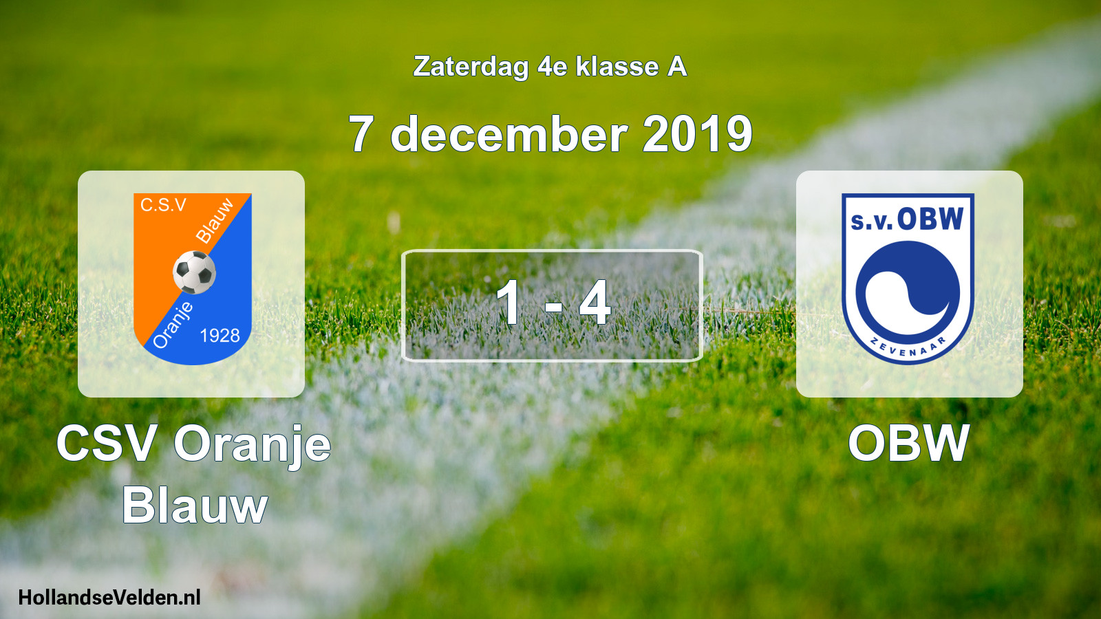 Total number of matches played: CSV Oranje Blauw - OBW 1 - 4 (7 December 2019)