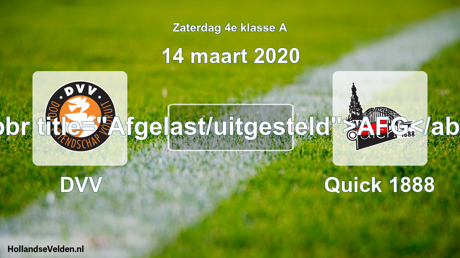 Scheduled Match: DVV - Quick 1888 (14 March 2020)