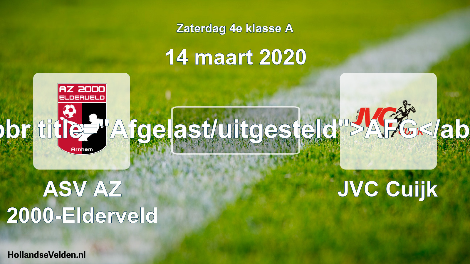Scheduled Match: ASV AZ 2000-Elderveld - JVC Cuijk (14 March 2020)