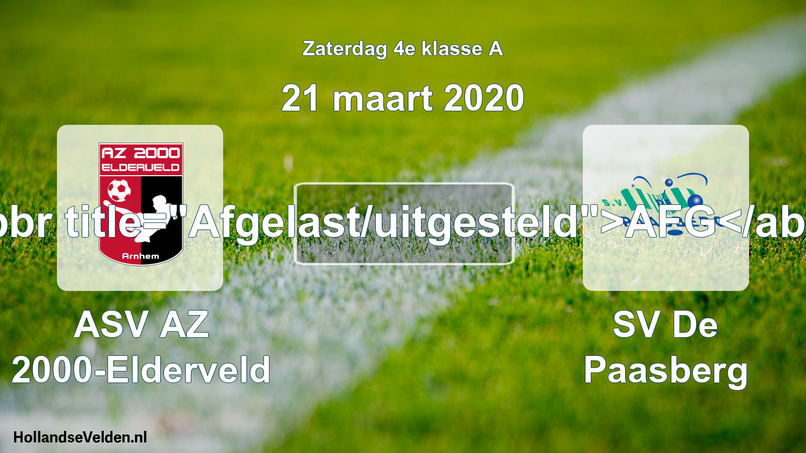 Scheduled Match: ASV AZ 2000-Elderveld - SV De Paasberg (21 March 2020)