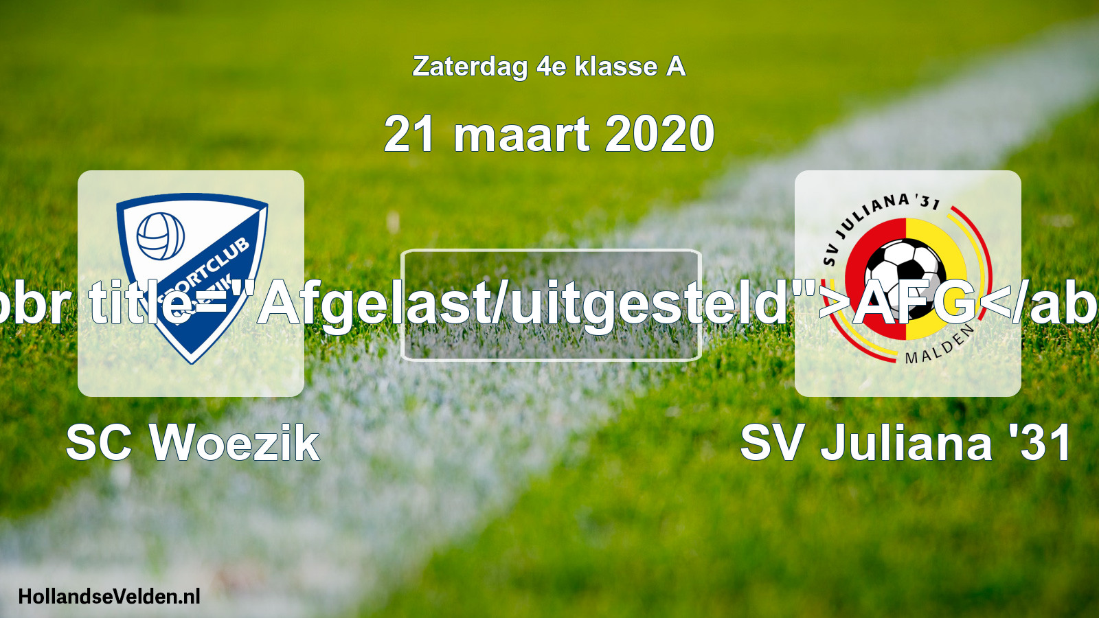 Scheduled Match: SC Woezik - SV Juliana '31 (21 March 2020)