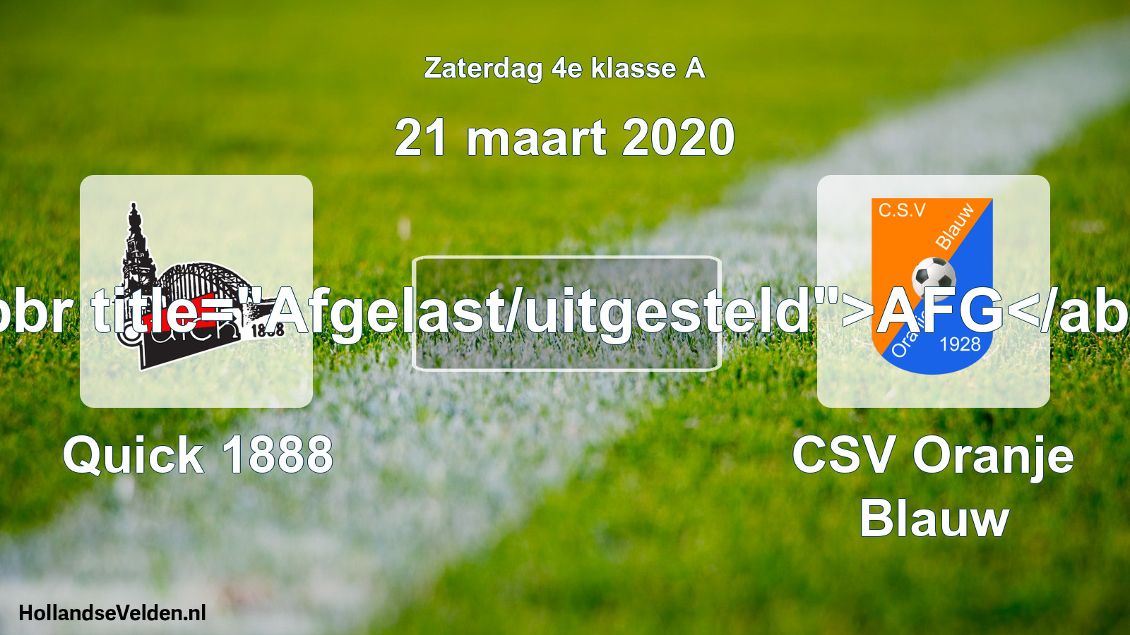 Scheduled Match: Quick 1888 - CSV Oranje Blauw (21 March 2020)