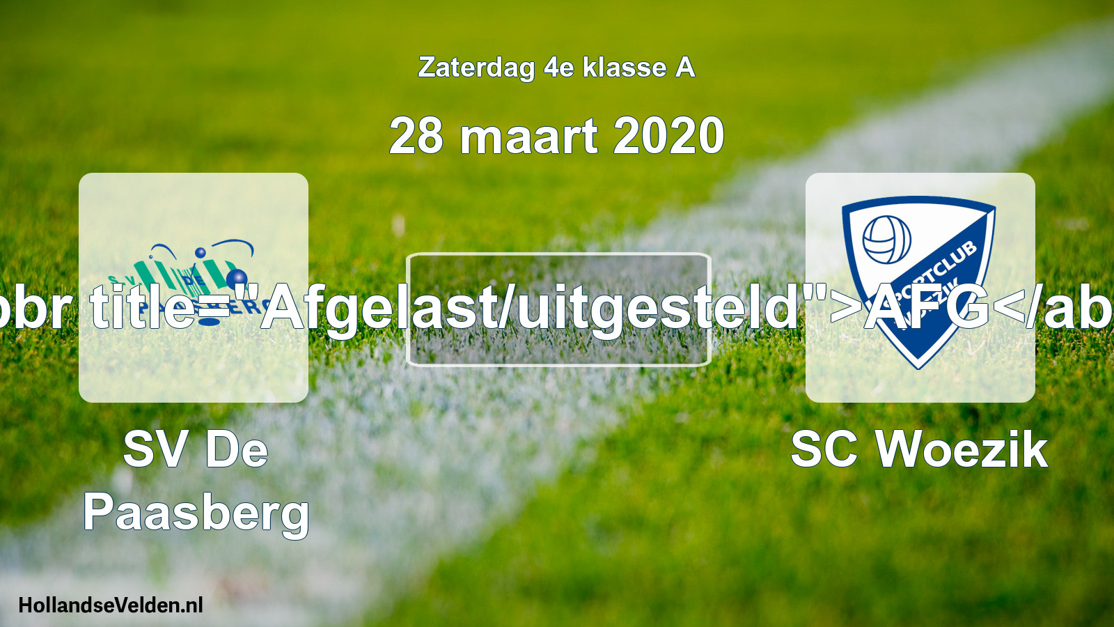 Scheduled Match: SV De Paasberg - SC Woezik (28 March 2020)