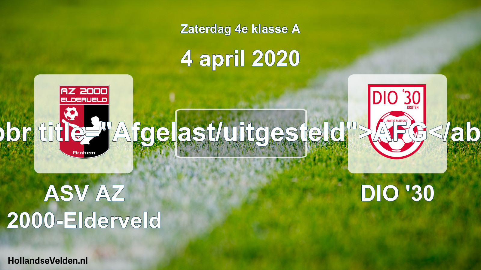 Scheduled Match: ASV AZ 2000-Elderveld - DIO '30 (4 April 2020)