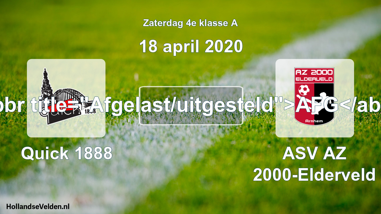 Scheduled Match: Quick 1888 - ASV AZ 2000-Elderveld (18 April 2020)