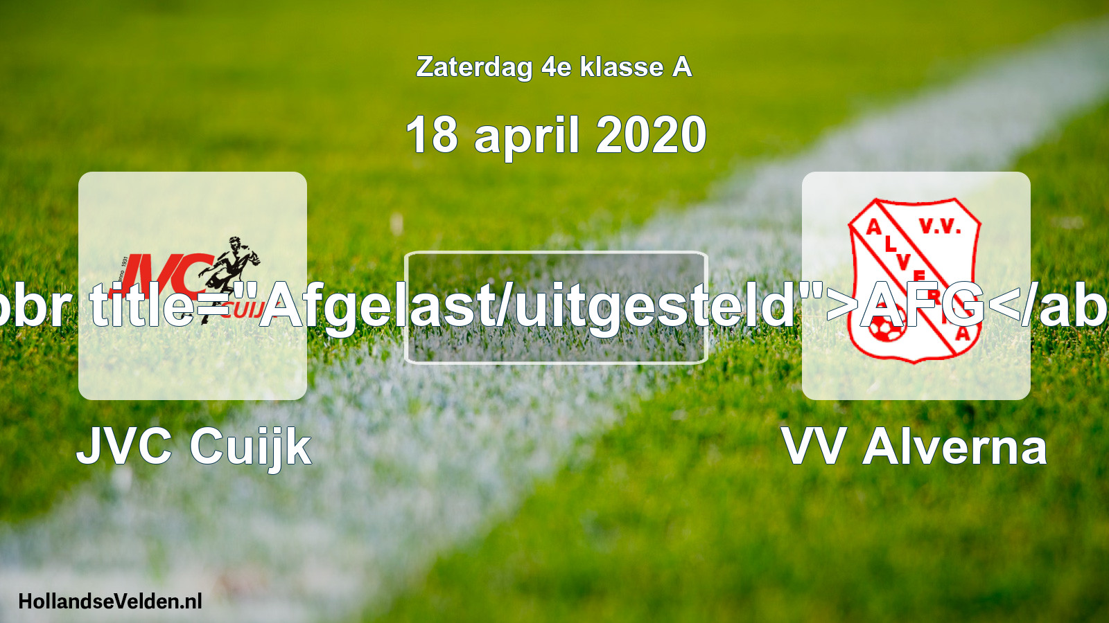 Scheduled Match: JVC Cuijk - VV Alverna (18 April 2020)