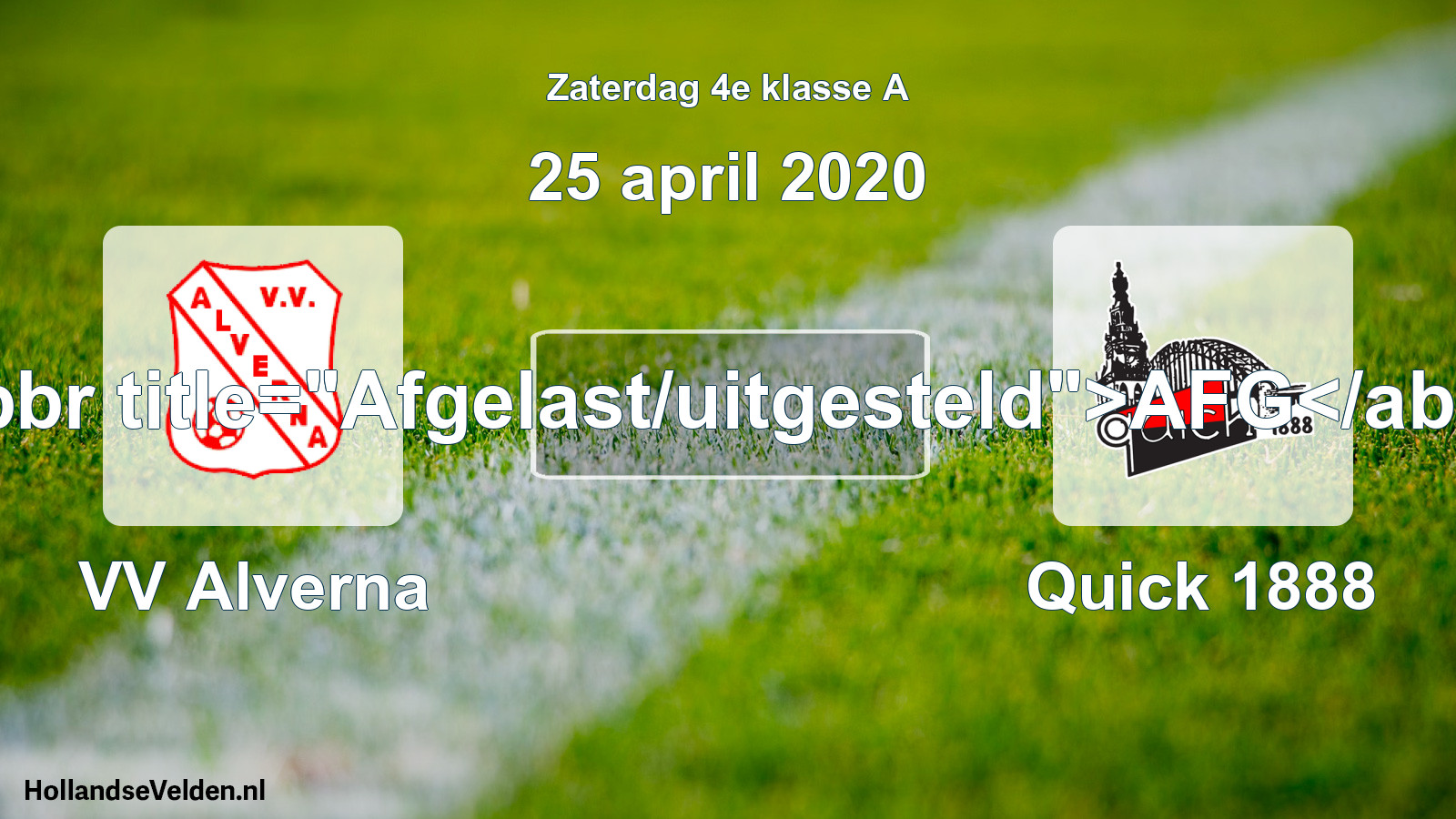 Scheduled Match: VV Alverna - Quick 1888 (25 April 2020)