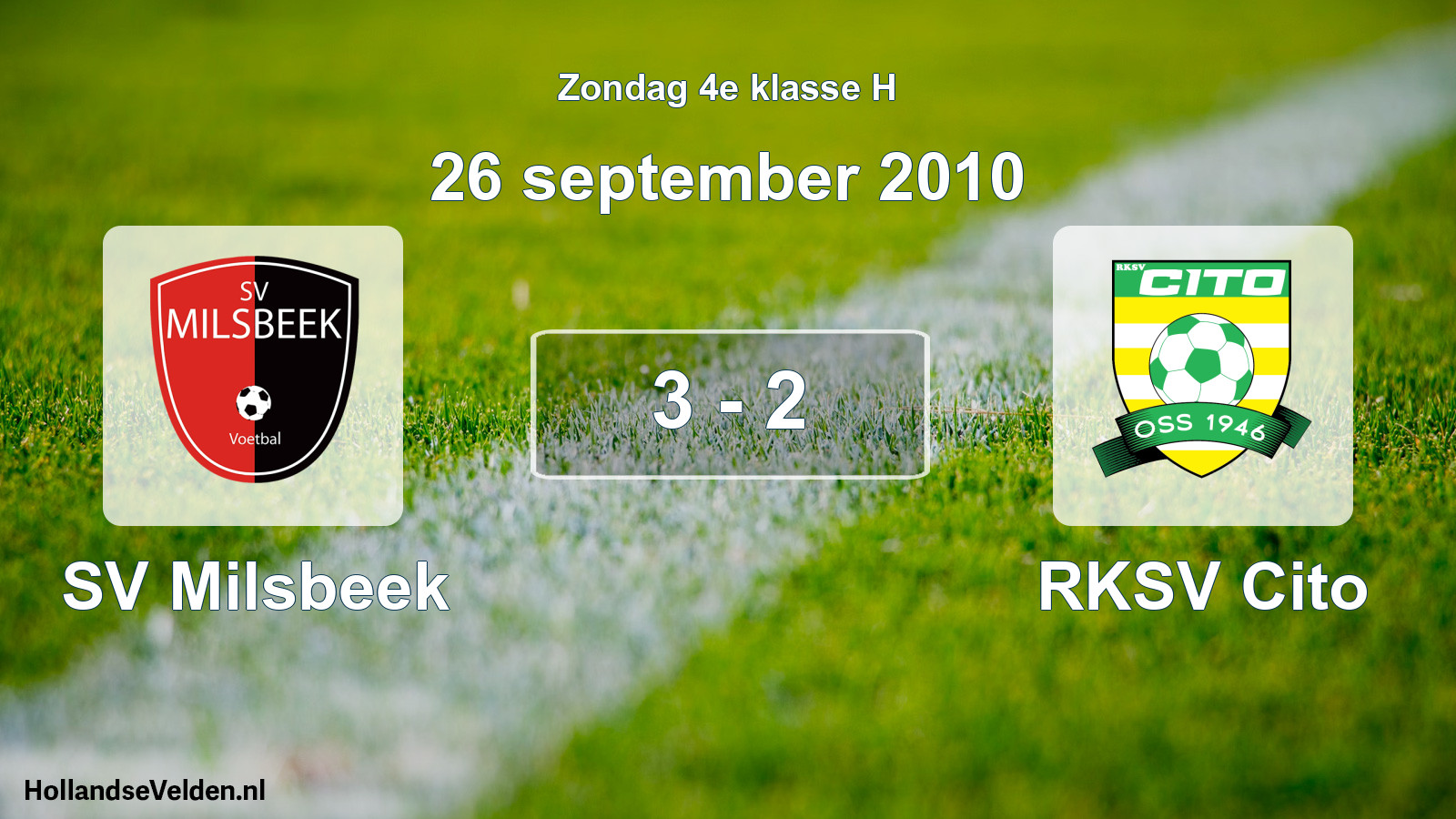 Total number of matches played: SV Milsbeek - RKSV Cito 3 - 2 (26 September 2010)