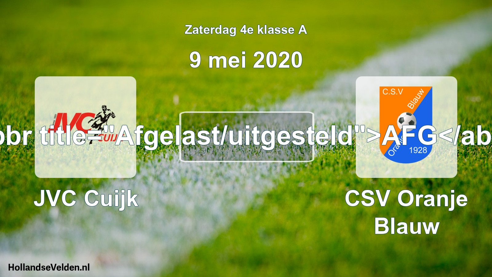Scheduled Match: JVC Cuijk - CSV Oranje Blauw (9 May 2020)