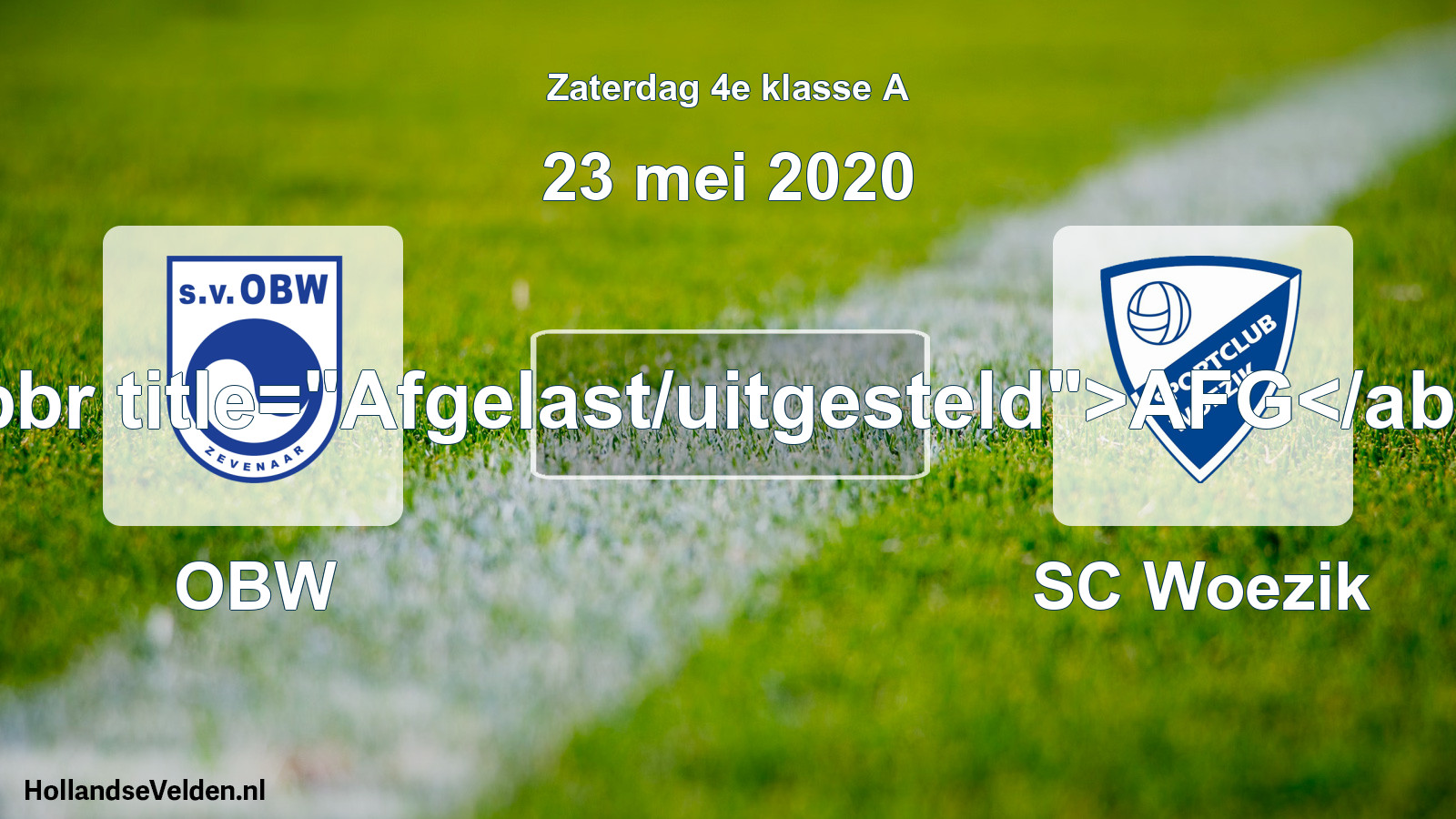 Scheduled Match: OBW - SC Woezik (23 May 2020)