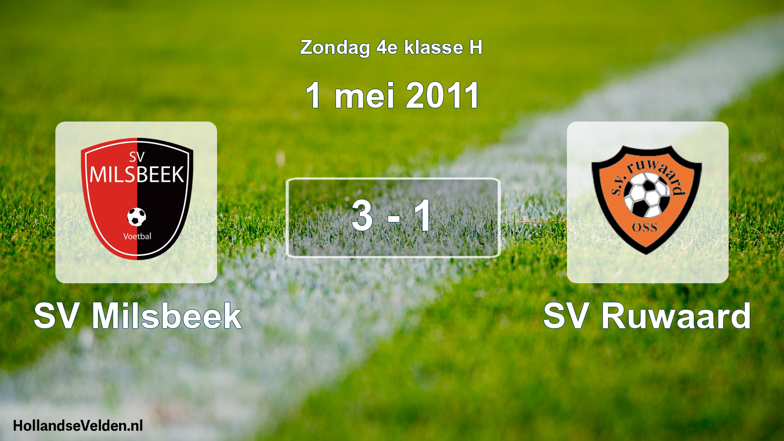 Total number of matches played: SV Milsbeek - SV Ruwaard 3 - 1 (1 May 2011)