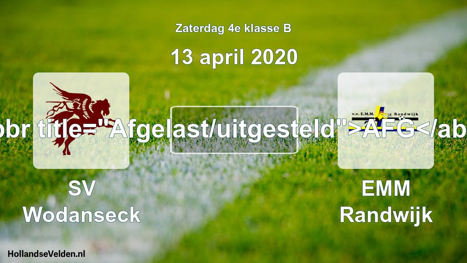 Scheduled Match: SV Wodanseck - EMM Randwijk (13 April 2020)