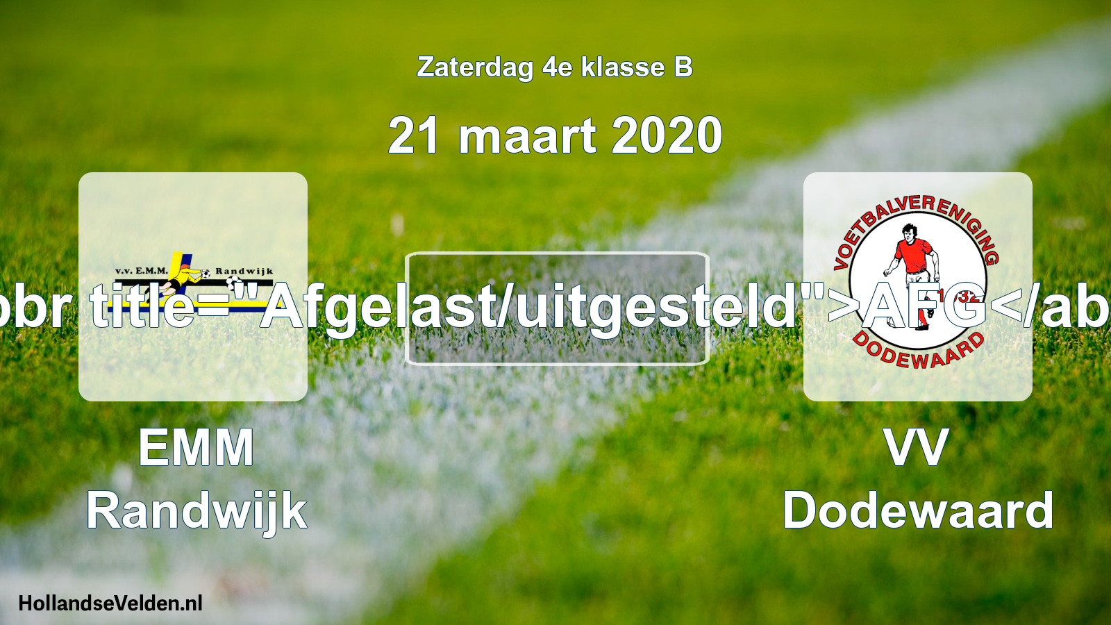 Scheduled Match: EMM Randwijk - VV Dodewaard (21 March 2020)