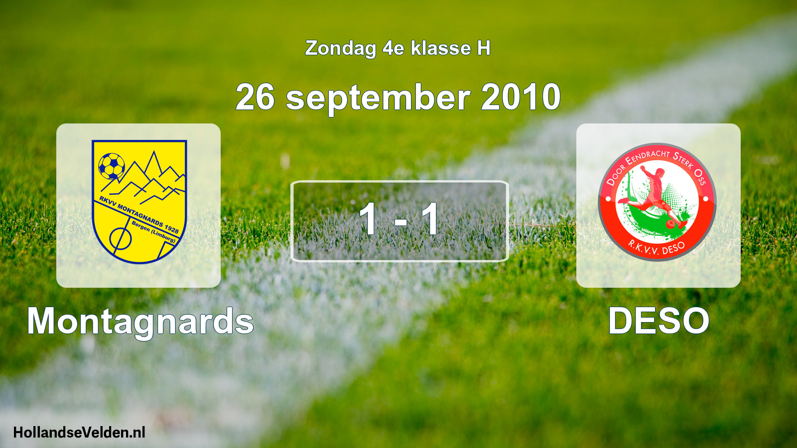 Total number of matches played: Montagnards - DESO 1 - 1 (26 September 2010)