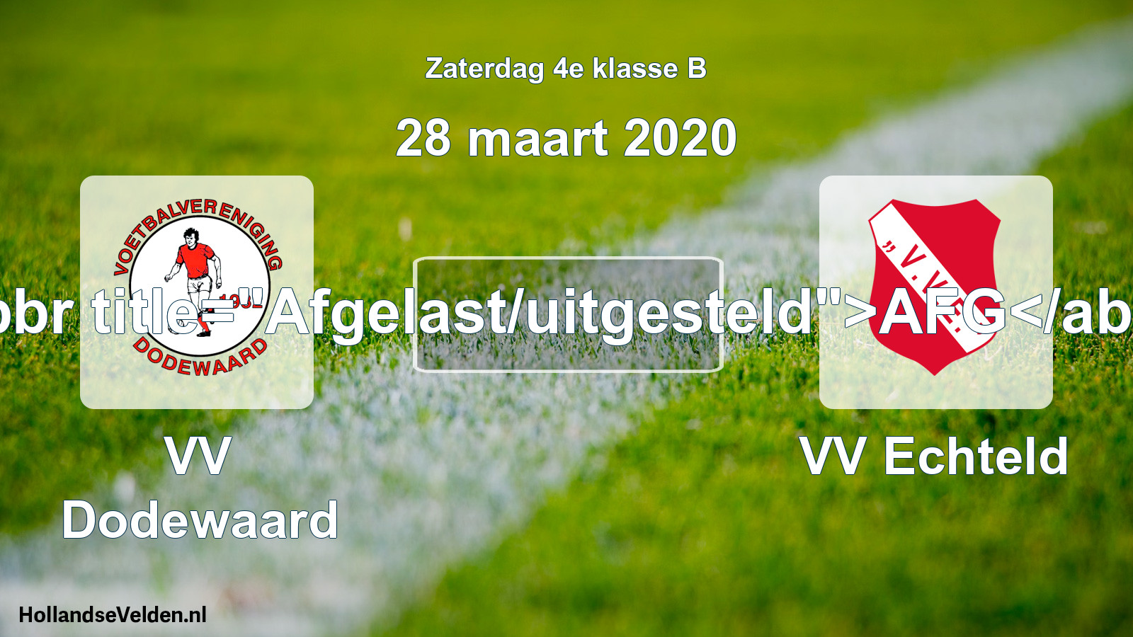 Scheduled Match: VV Dodewaard - VV Echteld (28 March 2020)