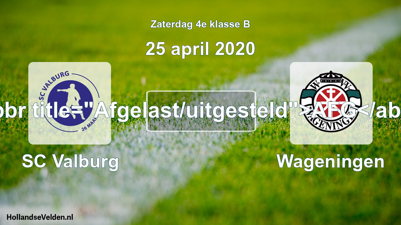 Scheduled Match: SC Valburg - Wageningen (25 April 2020)