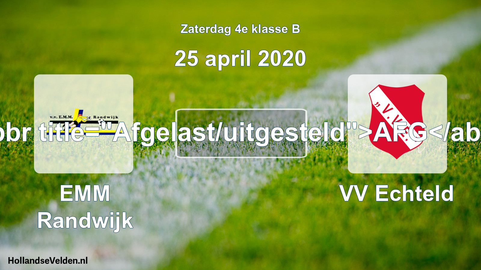 Scheduled Match: EMM Randwijk - VV Echteld (25 April 2020)
