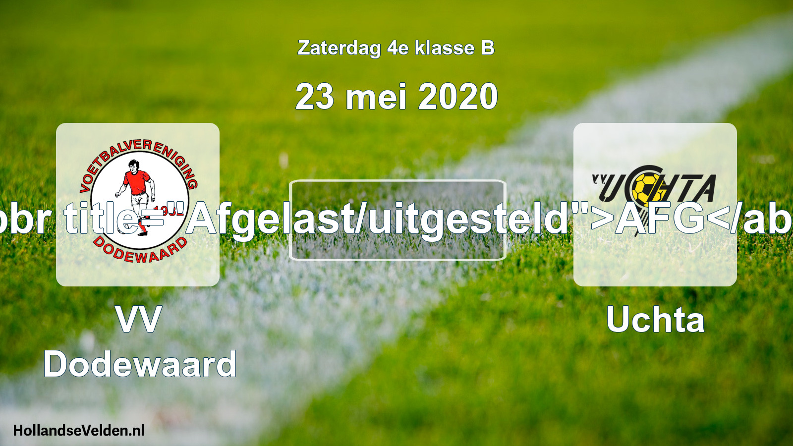 Scheduled Match: VV Dodewaard - Uchta (23 May 2020)