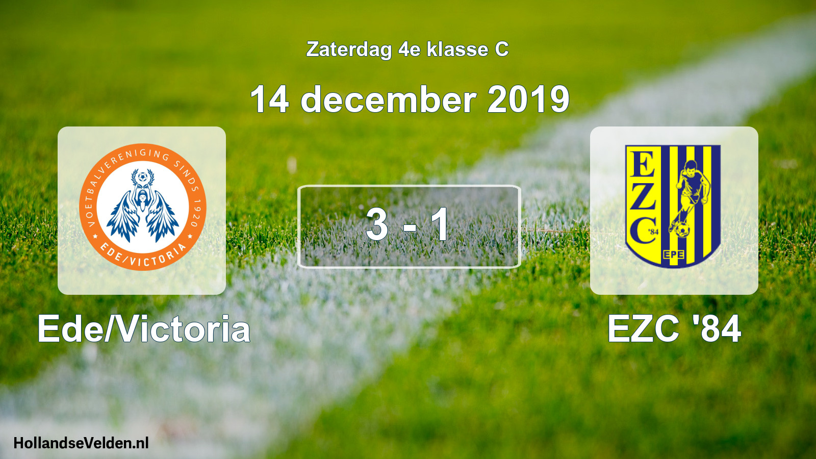 Total number of matches played: Ede/Victoria - EZC '84 3 - 1 (14 December 2019)