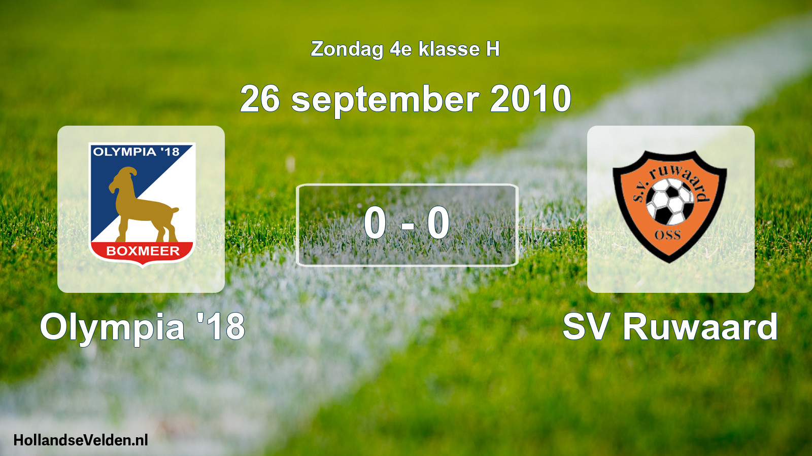 Total number of matches played: Olympia '18 - SV Ruwaard 0 - 0 (26 September 2010)