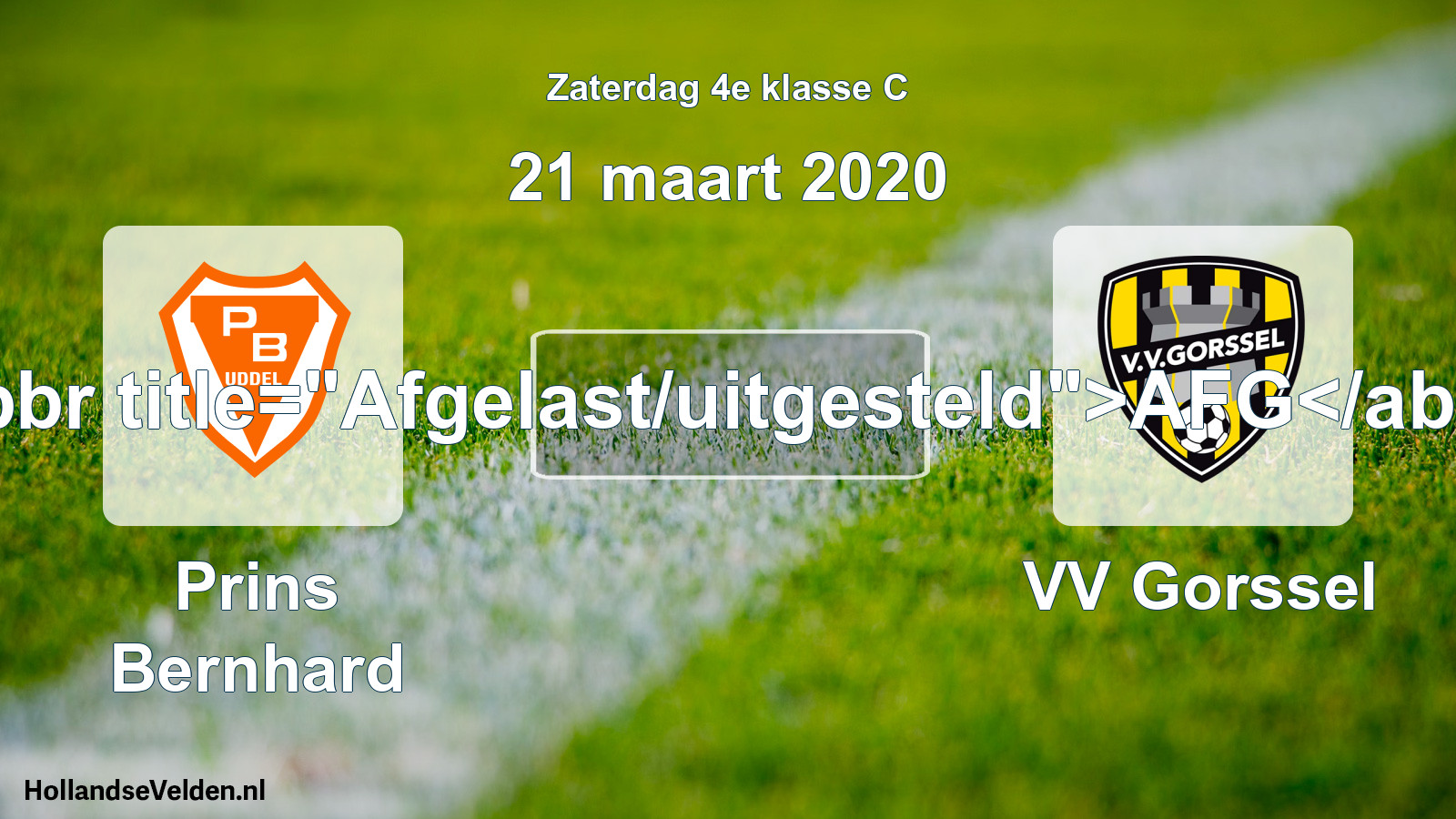 Scheduled Match: Prins Bernhard - VV Gorssel (21 March 2020)