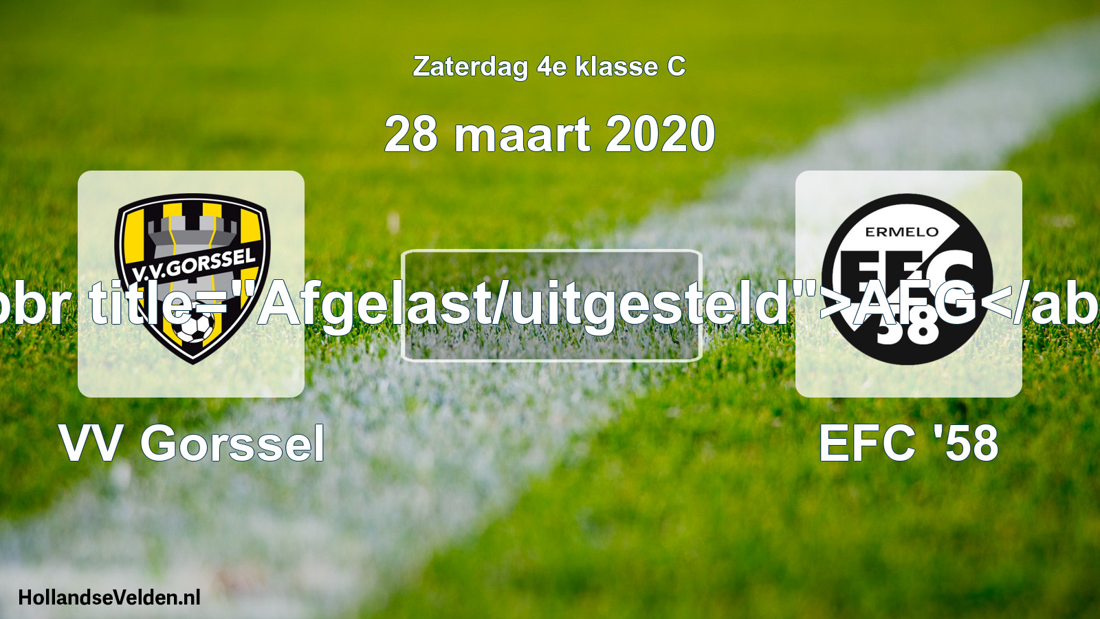 Scheduled Match: VV Gorssel - EFC '58 (28 March 2020)