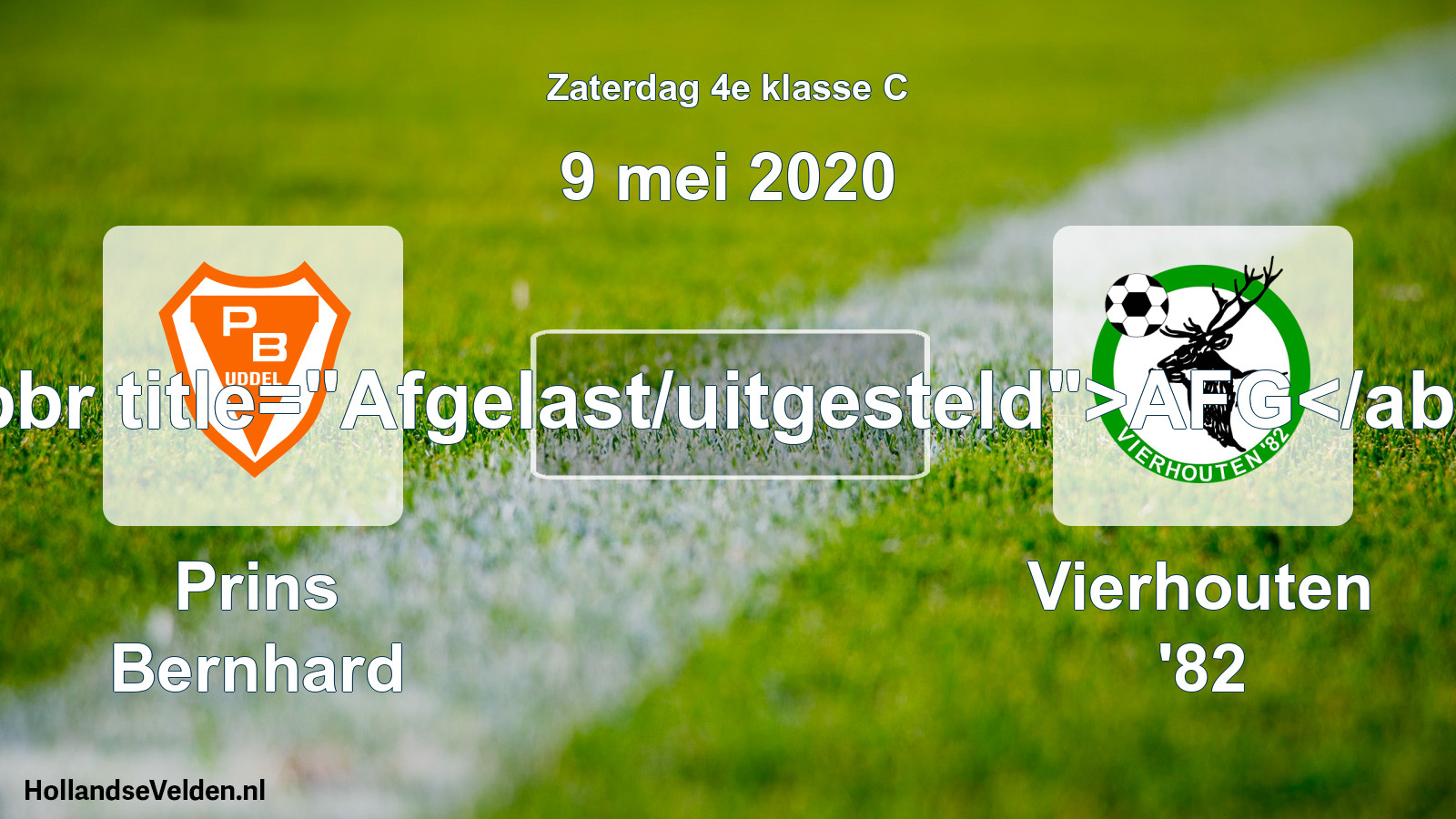 Scheduled Match: Prins Bernhard - Vierhouten '82 (9 May 2020)
