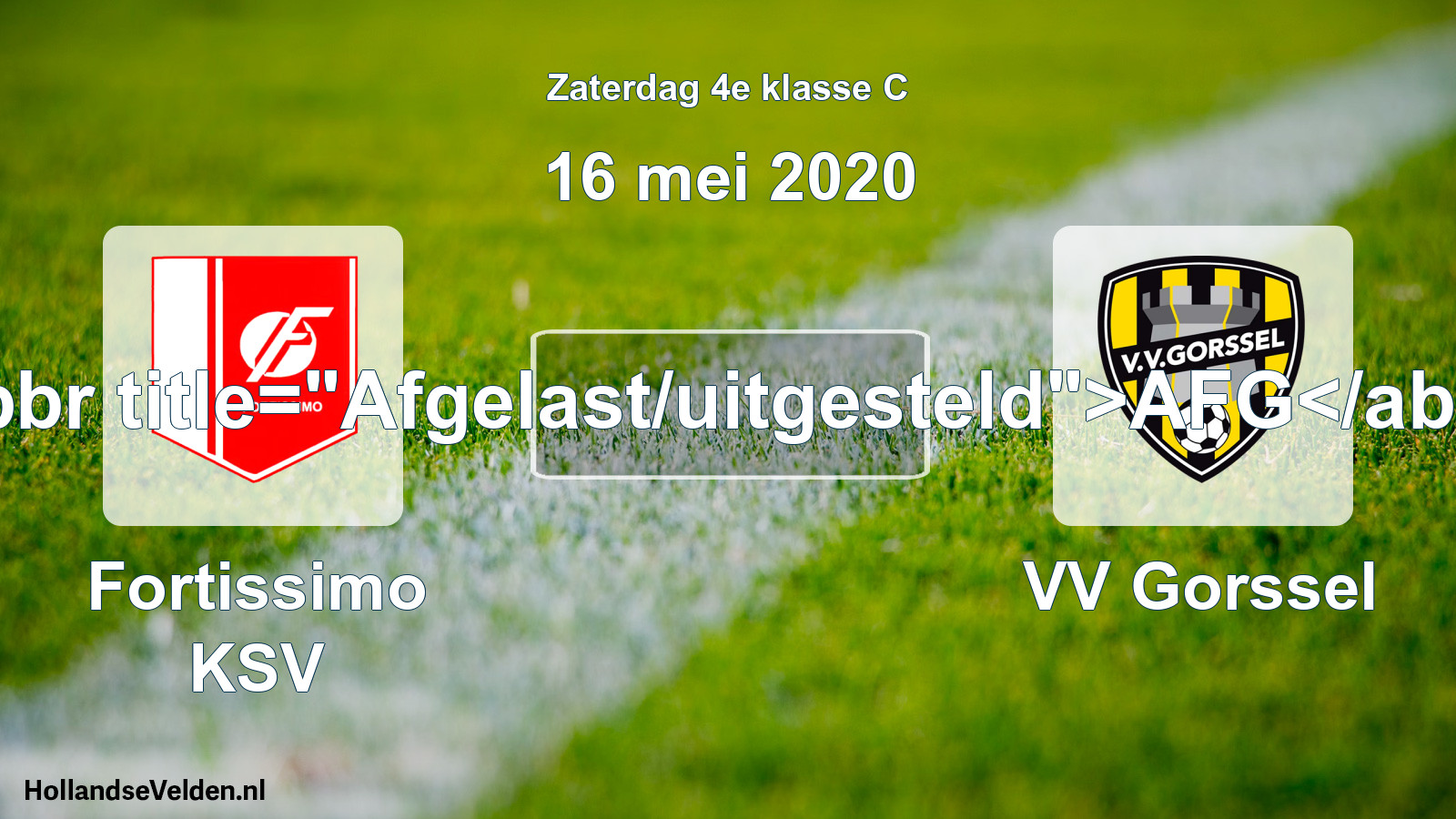 Scheduled Match: Fortissimo KSV - VV Gorssel (16 May 2020)