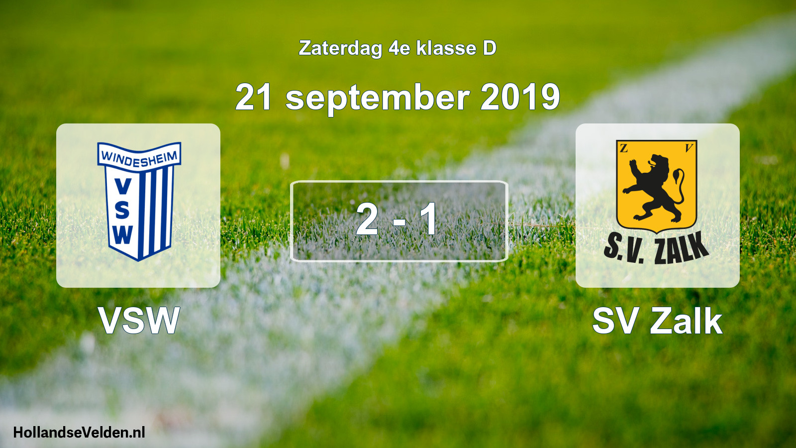 Total number of matches played: VSW - SV Zalk 2 - 1 (21 September 2019)