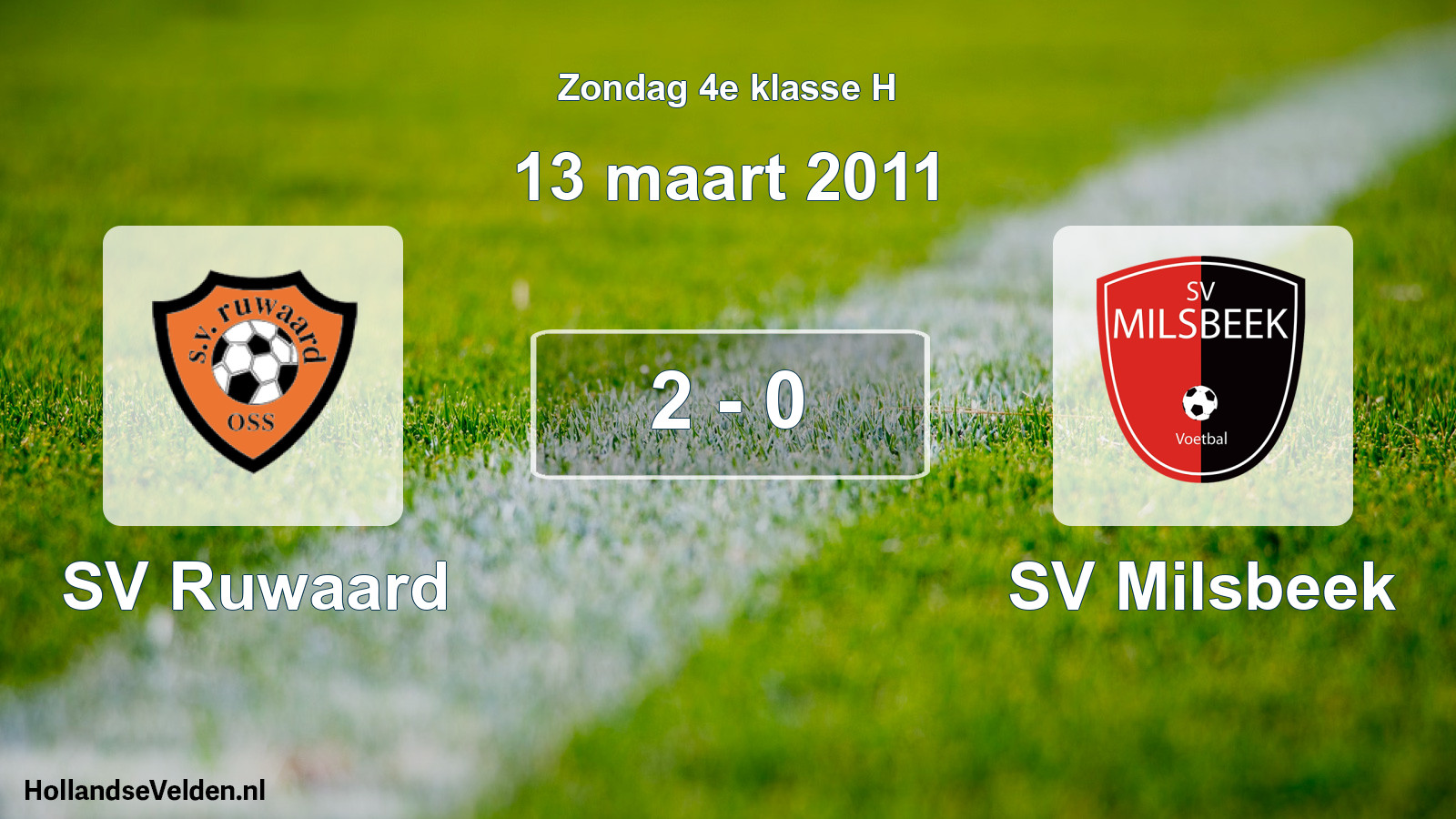 Total number of matches played: SV Ruwaard - SV Milsbeek 2 - 0 (13 March 2011)