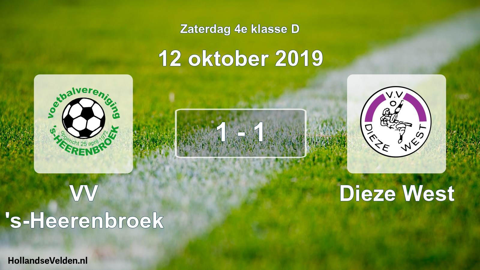 Total number of matches played: VV 's-Heerenbroek - Dieze West 1 - 1 (12 October 2019)