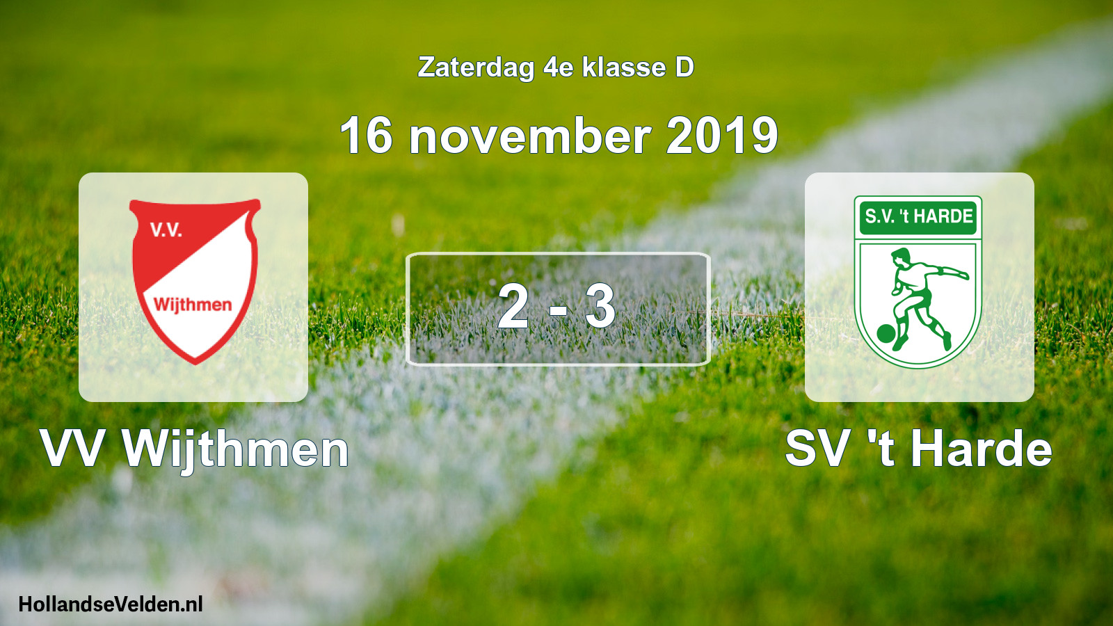 Total number of matches played: VV Wijthmen - SV 't Harde 2 - 3 (16 November 2019)
