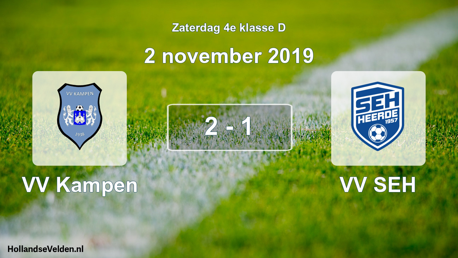 Total number of matches played: VV Kampen - VV SEH 2 - 1 (2 November 2019)