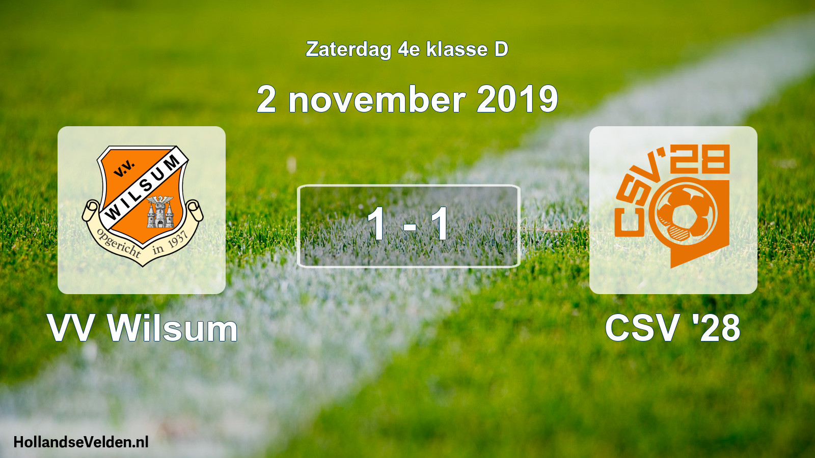 Total number of matches played: VV Wilsum - CSV '28 1 - 1 (2 November 2019)