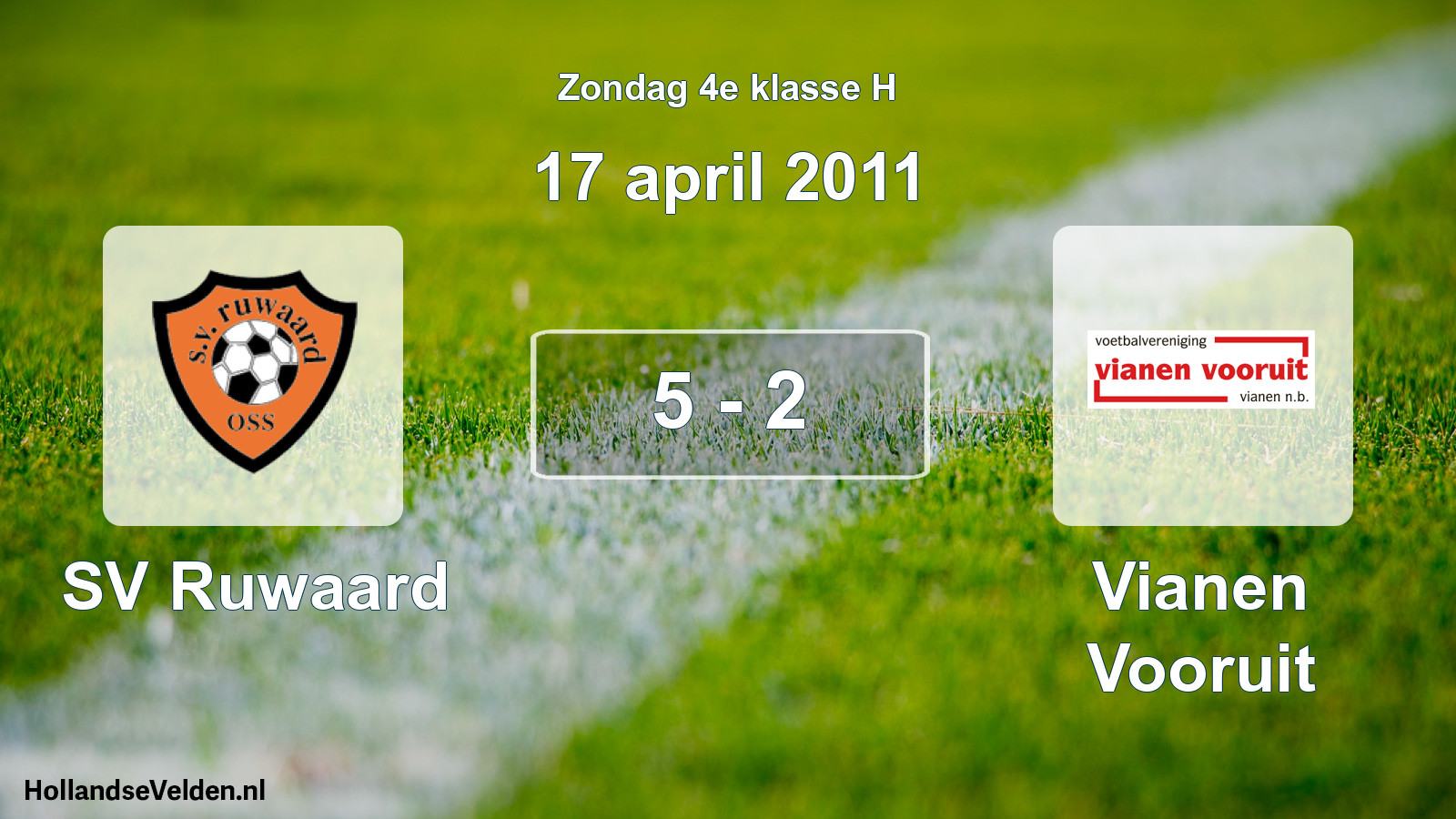 Total number of matches played: SV Ruwaard - Vianen Vooruit 5 - 2 (17 April 2011)