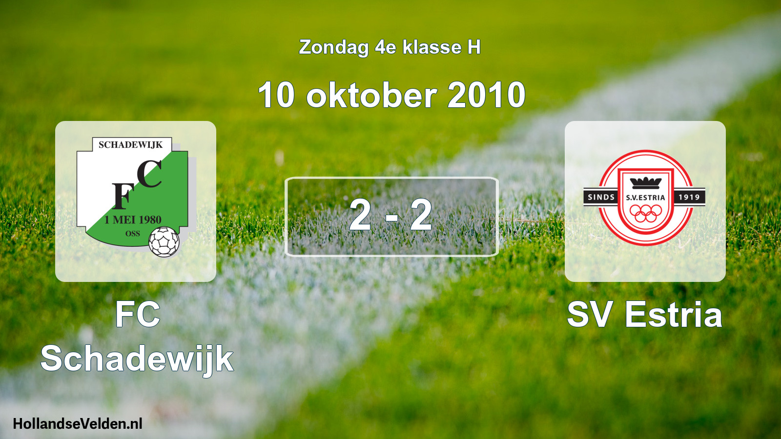 Total number of matches played: FC Schadewijk - SV Estria 2 - 2 (10 October 2010)